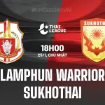 Lamphun Warrior vs Sukhothai: Chủ nhà hồi sinh, khách mất hút trên sân đối phương? 1