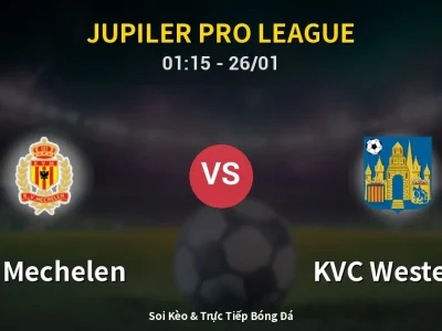 Kết Quả: KV Mechelen 1-1 KVC Westerlo – Highlight & Bàn Thắng | Jupiler Pro League