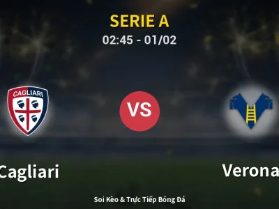 Kết Quả: Cagliari 4-0 Verona – Highlight & Bàn Thắng | Serie A