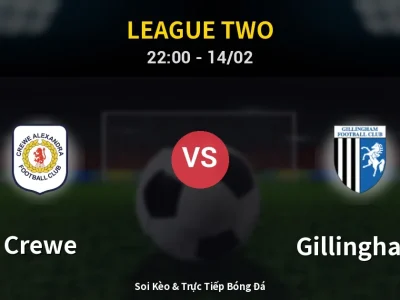 Soi Kèo Crewe vs Gillingham – 22:00 14/02 | Nhận Định, Dự Đoán Tỷ Số