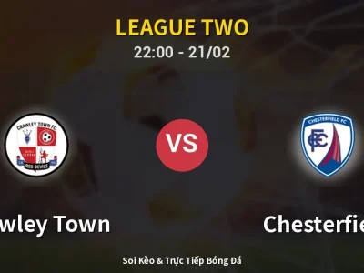 🔴 Trực Tiếp: Crawley Town 0-0 Chesterfield – Link Xem League Two (Full HD)