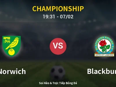 🔴 Trực Tiếp: Norwich 0-0 Blackburn – Link Xem Championship (Full HD)