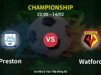 Soi Kèo Preston vs Watford – 22:00 14/02 | Nhận Định, Dự Đoán Tỷ Số