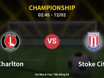 Kết Quả: Charlton 1-0 Stoke City – Highlight & Bàn Thắng | Championship