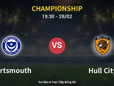 Soi Kèo Portsmouth vs Hull City – 19:30 28/02 | Nhận Định, Dự Đoán Tỷ Số