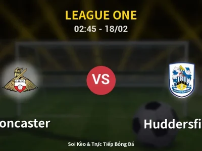 Kết Quả: Doncaster 1-0 Huddersfield – Highlight & Bàn Thắng | League One