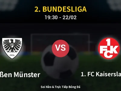Soi Kèo Preußen Münster vs 1. FC Kaiserslautern – 19:30 22/02 | Nhận Định, Dự Đoán Tỷ Số