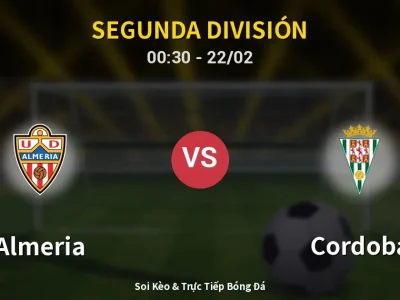 Kết Quả: Almeria 2-1 Cordoba – Highlight & Bàn Thắng | Segunda División