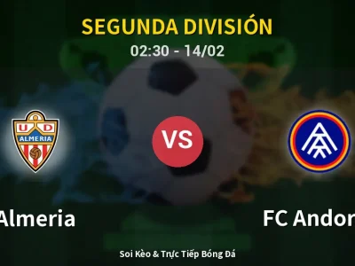 Kết Quả: Almeria 3-2 FC Andorra – Highlight & Bàn Thắng | Segunda División