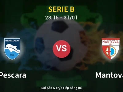 Soi Kèo Pescara vs Mantova – 23:15 31/01 | Nhận Định, Dự Đoán Tỷ Số