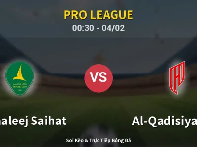 Kết Quả: Al Khaleej Saihat 0-1 Al-Qadisiyah FC – Highlight & Bàn Thắng | Pro League
