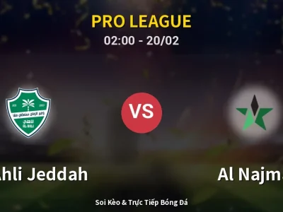 Kết Quả: Al-Ahli Jeddah 4-1 Al Najma – Highlight & Bàn Thắng | Pro League