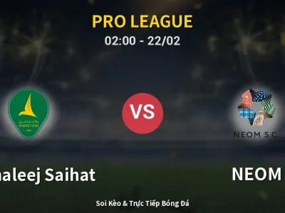 Kết Quả: Al Khaleej Saihat 0-1 NEOM – Highlight & Bàn Thắng | Pro League
