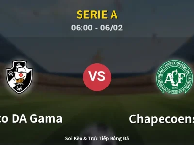 Kết Quả: Vasco DA Gama 1-1 Chapecoense-sc – Highlight & Bàn Thắng | Serie A