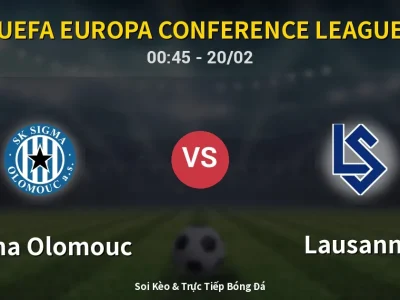 Kết Quả: Sigma Olomouc 1-1 Lausanne – Highlight & Bàn Thắng | UEFA Europa Conference League