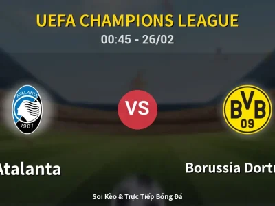 Kết Quả: Atalanta 4-1 Borussia Dortmund – Highlight & Bàn Thắng | UEFA Champions League