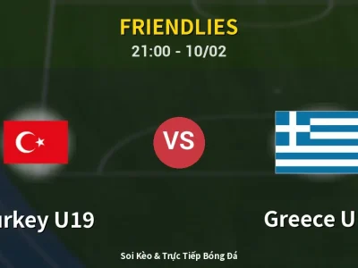 🔴 Trực Tiếp: Turkey U19 0-0 Greece U19 – Link Xem Friendlies (Full HD)