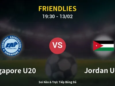Kết Quả: Singapore U20 0-2 Jordan U20 – Highlight & Bàn Thắng | Friendlies