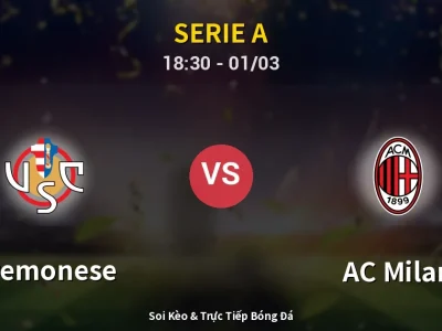 Kết Quả: Cremonese 0-2 AC Milan – Highlight & Bàn Thắng | Serie A