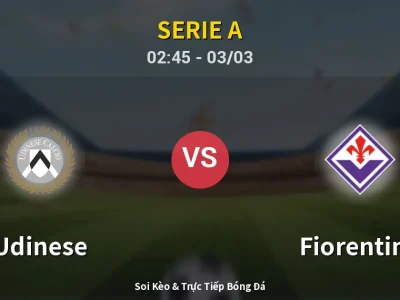 Kết Quả: Udinese 3-0 Fiorentina – Highlight & Bàn Thắng | Serie A