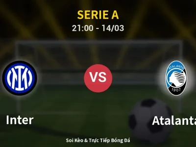 🔴 Trực Tiếp: Inter 1-0 Atalanta – Link Xem Serie A (Full HD)