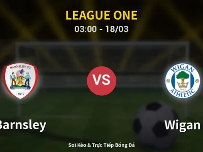 Kết Quả: Barnsley 1-1 Wigan – Highlight & Bàn Thắng | League One