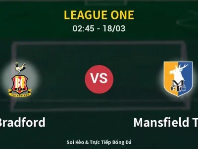 Kết Quả: Bradford 1-1 Mansfield Town – Highlight & Bàn Thắng | League One