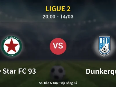 Kết Quả: RED Star FC 93 1-0 Dunkerque – Highlight & Bàn Thắng | Ligue 2