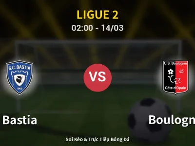 Kết Quả: Bastia 0-1 Boulogne – Highlight & Bàn Thắng | Ligue 2