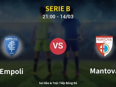 🔴 Trực Tiếp: Empoli 1-2 Mantova – Link Xem Serie B (Full HD)