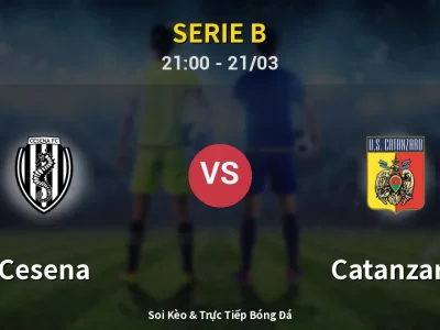 Soi Kèo Cesena vs Catanzaro – 21:00 21/03 | Nhận Định, Dự Đoán Tỷ Số