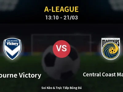 Kết Quả: Melbourne Victory 4-1 Central Coast Mariners – Highlight & Bàn Thắng | A-League