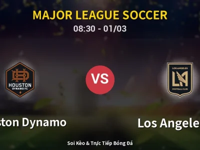 Kết Quả: Houston Dynamo 0-2 Los Angeles FC – Highlight & Bàn Thắng | Major League Soccer