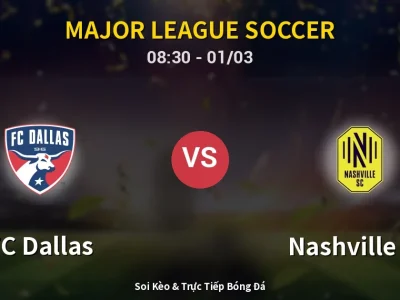 Kết Quả: FC Dallas 0-0 Nashville SC – Highlight & Bàn Thắng | Major League Soccer