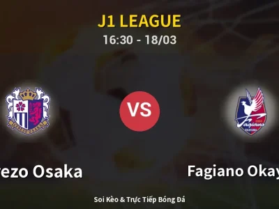 Kết Quả: Cerezo Osaka 1-2 Fagiano Okayama – Highlight & Bàn Thắng | J1 League