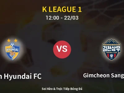 Kết Quả: Ulsan Hyundai FC 0-0 Gimcheon Sangmu FC – Highlight & Bàn Thắng | K League 1