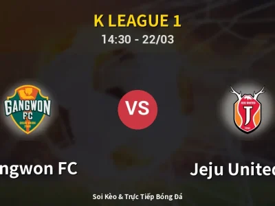Kết Quả: Gangwon FC 1-1 Jeju United FC – Highlight & Bàn Thắng | K League 1