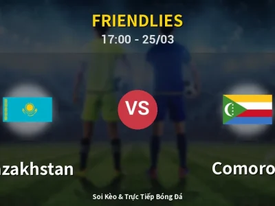 Soi Kèo Kazakhstan vs Comoros – 17:00 25/03 | Nhận Định, Dự Đoán Tỷ Số