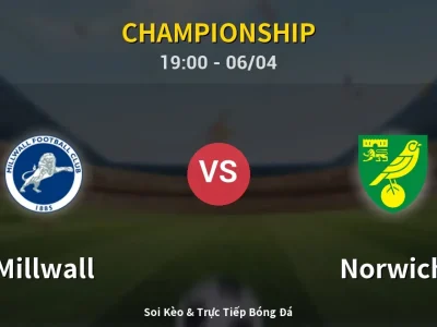 Soi Kèo Millwall vs Norwich – 19:00 06/04 | Nhận Định, Dự Đoán Tỷ Số
