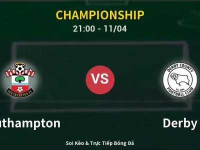 Soi Kèo Southampton vs Derby – 21:00 11/04 | Nhận Định, Dự Đoán Tỷ Số