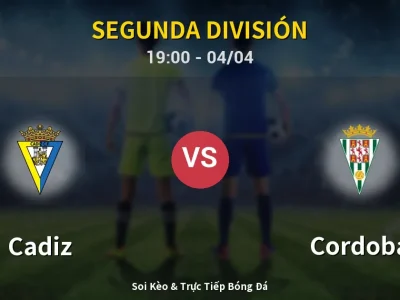 Soi Kèo Cadiz vs Cordoba – 19:00 04/04 | Nhận Định, Dự Đoán Tỷ Số