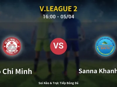 Soi Kèo Ho Chi Minh vs Sanna Khanh Hoa – 16:00 05/04 | Nhận Định, Dự Đoán Tỷ Số