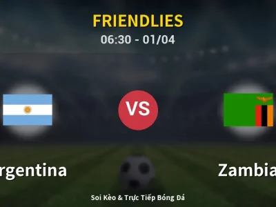 Kết Quả: Argentina 5-0 Zambia – Highlight & Bàn Thắng | Friendlies